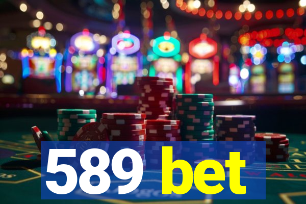 589 bet